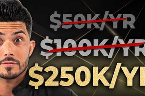 How to Make Your First $250K