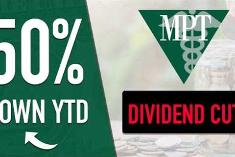 Medical Properties Trust - DIVIDEND CUT | MPW Stock Analysis | REITs to buy now