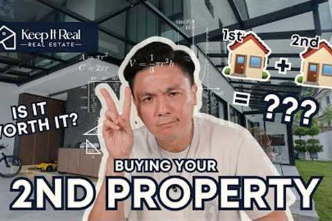 Should you Purchase A Second Private Property In Singapore?
