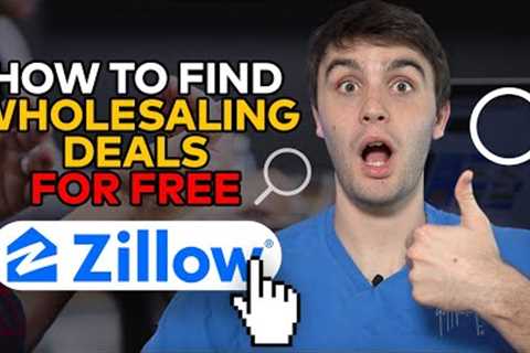 How to Find Wholesaling Deals for FREE - Using Zillow For Sale by Owners!