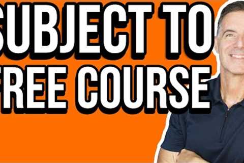 Subject To Step by Step Guide | Creative Financing | Real Estate Investing