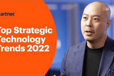 Gartner Top Strategic Technology Trends for 2022