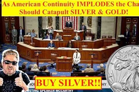 ALERT! As American Continuity IMPLODES the Chaos Should Catapult SILVER &amp; GOLD! (Bix Weir)