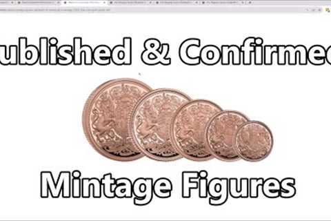 CONFIRMED Mintage Figures Published for Memorial Sovereigns &amp; Other Coins by The Royal Mint!