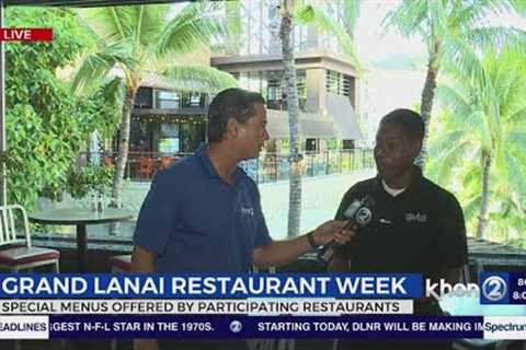 Grand Lānai Restaurant Week begins today