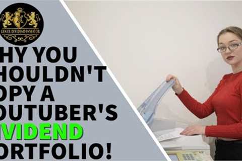 Why You Shouldn’t Copy a YouTuber’s Dividend Portfolio