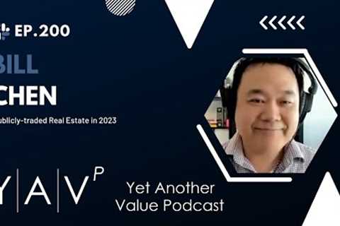 Bill Chen on why the opportunity exists right now in publicly-traded Real Estate