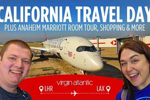 CALIFORNIA TRAVEL DAY ✈️ | LHR to LAX Virgin Atlantic, Anaheim Marriott Room Tour, Shopping &amp; more!