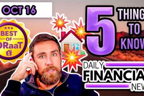 Oct 16 Financial News: MeetKevin Housing Crash, Best of ORaaT, Inflation Expectations, Foreclosure!!