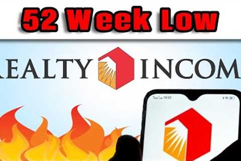 Realty Income Stock is at a 52 Week Low! (Realty Income (O) Stock Analysis)