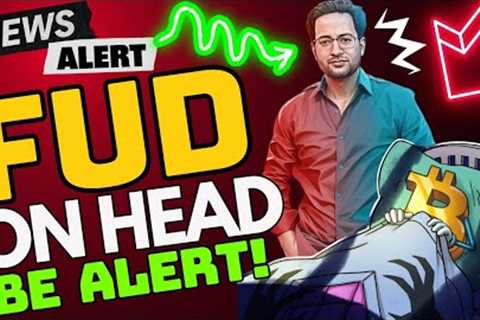 😱 FUD ALERT⚠️ Latest Crypto News Updates Today 📊