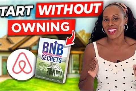 How To Start An Airbnb Business - Is it Still A Good Time?