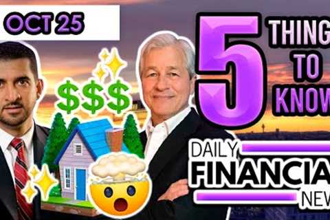 Oct 25 Financial News: NEW HOMES SALES SHOCK, Patrick Bet David WORSE THAN A CRASH, Jaime Dimon