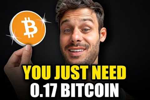 Why Owning Just .17 Bitcoin (BTC) Will Change Your Life!? You'll Be In Earth's Richest 1%!!!