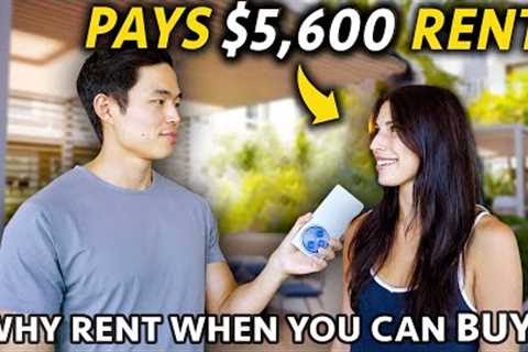 Asking RICH Renters Why They Don't Buy a House