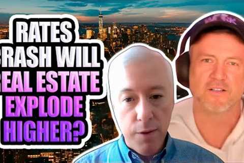 Rates Crash will Real Estate Explode Higher? Pain is Building Will Inventory Spike?