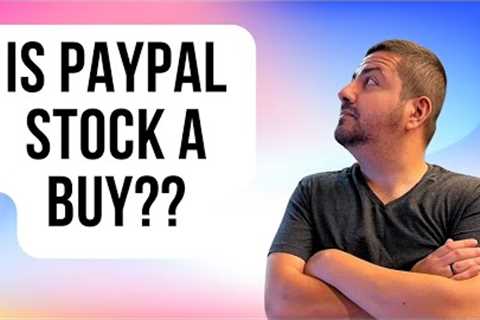 I Update My Buy Recommendation of PayPal Stock | PYPL Stock Analysis | PayPal Stock Price Prediction