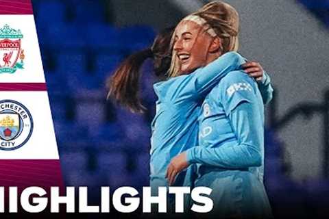 Manchester City vs Liverpool | What a Game | Highlights | FA Women's League Cup 08-11-2023