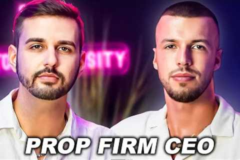PROP FIRM CEO - INDUSTRY SECRETS REVEALED!