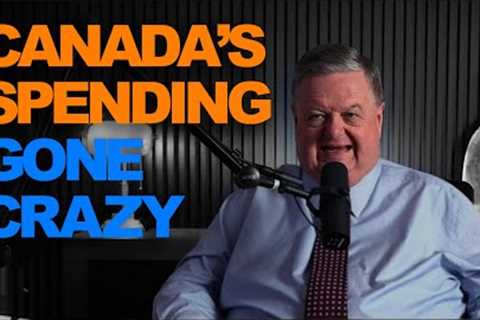 Canada's Spending Gone Crazy