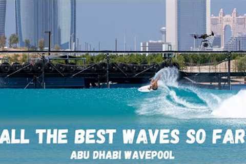 All The Best Waves so far at Kelly Slater's New WavePool Abu Dhabi