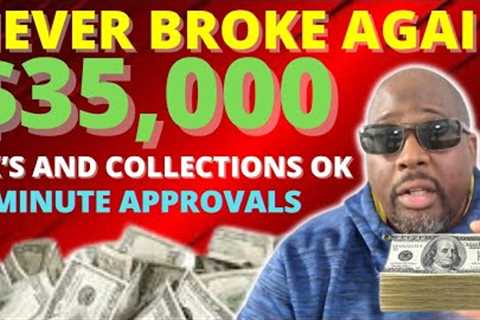 Easiest $35000 Bad Credit Cash Loans Guaranteed For No Income No Docs Needed