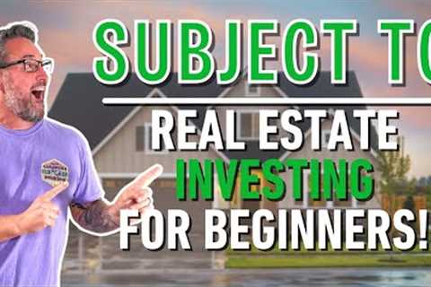 Subject To | Real Estate Investing For Beginners with Jason Palliser