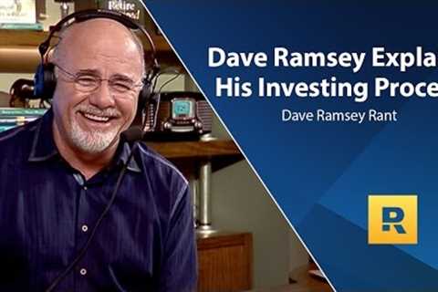 Dave Ramsey Explains His Investing Process