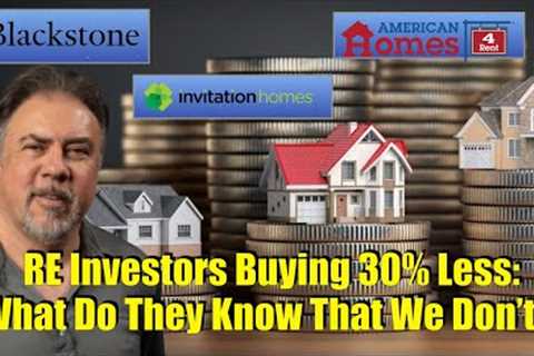 RE Investors Purchase 30% Less Homes - What Do They Know That We Don't - Housing Bubble 2.0