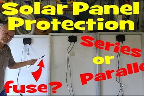 Tutorial: Solar Panel Protection in Series and Parallel