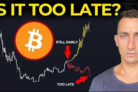 Is it TOO LATE to Buy Bitcoin &amp; Crypto This Cycle? (Explained)