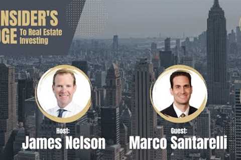 The Insider's Edge to Real Estate Investing with Marco Santarelli
