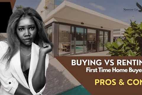 FIRST TIME Homebuyer Pros and Cons of Buying Home vs Renting In Canada | #neeceelexy