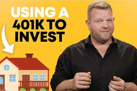 How Do I Use My 401(k) or IRA To Invest In Real Estate?