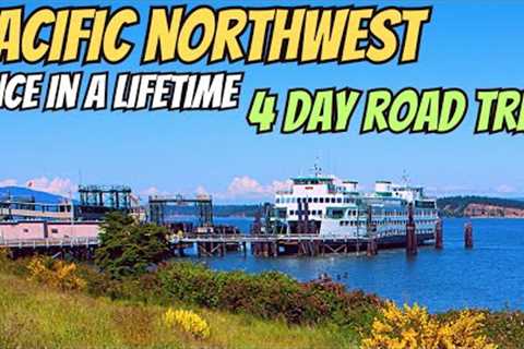 Anacortes Washington To Pacific Ocean 4 Day Road Trip