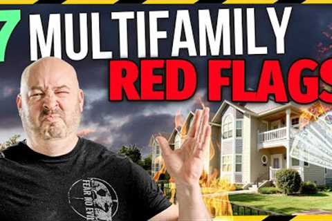 7 Multifamily Real Estate Red Flags You CAN'T Ignore