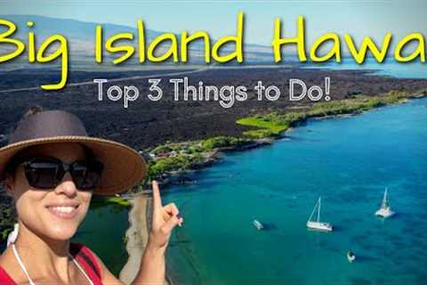 Going to Hawaii??? Here's our TOP 3 BEST EXCURSIONS to put on your Big Island travel itinerary!