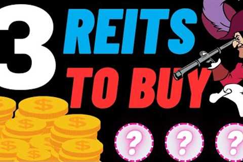 3 Of The Best REITs To Buy Now Before Rates Get Cut! | I've Been Buying Them All!