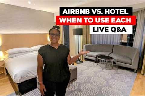 AirBnb Vs. Hotels In Retirement Travel | Which Countries You Should Use Each Live Q&amp;A