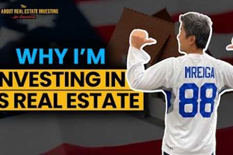Why I'm Investing In US Real Estate