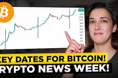 Bitcoin News this Week! 🚀 Key Dates for Crypto 🚨 (Fed Meeting, Spot BTC ETF ✅ SEC vs Coinbase Case…)