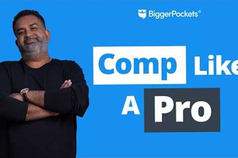 How to Run Comps on a House (Value ANY Property)