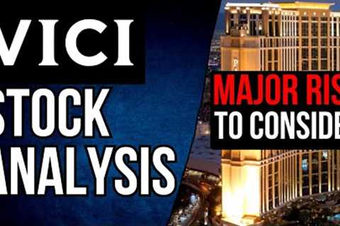 VICI Properties Stock Analysis: High-Yield REIT Stock to Buy Now? NYSE: VICI Stock Analysis