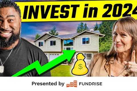 7 Expert Tactics ANYONE Can Use to Invest in Real Estate in 2024