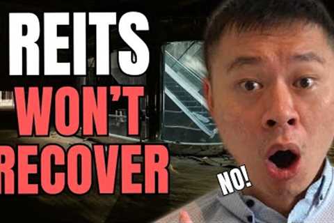REITS are HORRIBLE! ... or is it time to BUY?