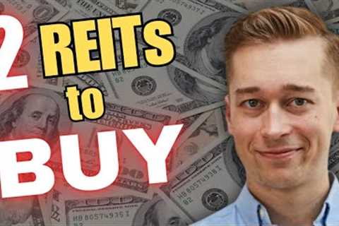 2 REITs To Buy BEFORE Blackstone Does!