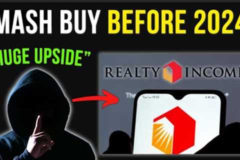 Realty Income Will SHOCK You in 2024! | 3 Reasons I’m BUYING!