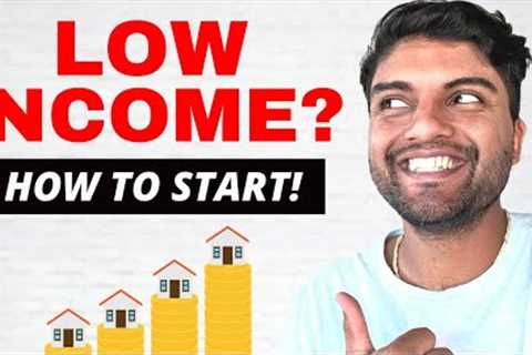 How to Invest in Property on a LOW Income in 2024