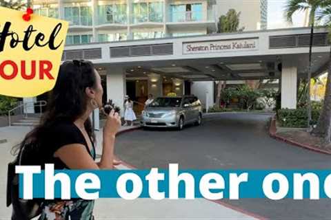 HOTEL Tour | Sheraton Princess VS Sheraton Waikiki, walkthrough | OAHU