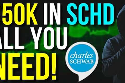 $50,000 In SCHD ETF Will Surpass Your Full Time Job!
